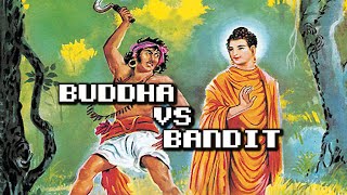 The Time When A Bandit Tried To Rob Buddha - a short inspirational story