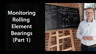 Monitoring of Rolling Element Bearings