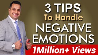 3 Tips How To Handle Negative Emotions, Emotional Intelligence in Hindi by Vivek Bindra