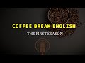 تعلم الانجليزية عن طريق السماع -coffee break english 6-