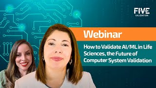 Webinar "How to Validate AI/ML in Life Sciences, the Future of Computer System Validation"