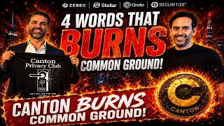 🔥Canton Burns! + Common Ground With Zebec Stellar and Ondo Through Zero Hash and Securitize!🔥