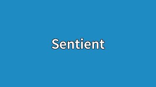 Sentient Meaning