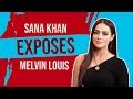 Sana Khan EXPOSES Melvin Louis: Alleges domestic violence, he molested girls & spiked drinks