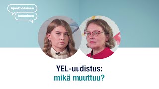 YEL-uudistus: mikä muuttuu?