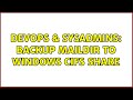 DevOps & SysAdmins: Backup maildir to windows cifs share (2 Solutions!!)