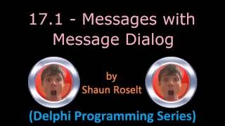 Delphi Programming Series: 17.1 - Messages with Message Dialog