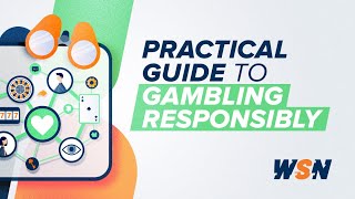 Responsible Gambling - Practical Guide to Gambling Responsibly
