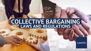 Collective Bargaining Law And Regulations