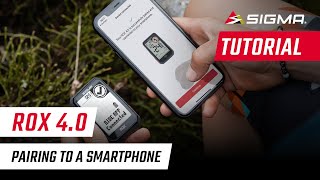 EN | ROX 4.0 | Pairing to a smartphone | Tutorial | SIGMA SPORT