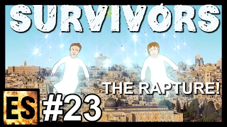 Survivors Ch. #23 -  The Rapture (At The Last Trumpet) - Apocalyptic Novel