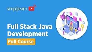 Full Stack Java Development Full Course | Full Stack Java Developer Tutorial 2022 | Simplilearn