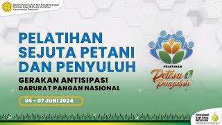 PELATIHAN SEJUTA PETANI \u0026 PENYULUH VOLUME 10 (Hari ke-2)