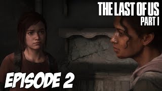 The Last of Us Part I - Le Colis | Episode 2 | 4K 60