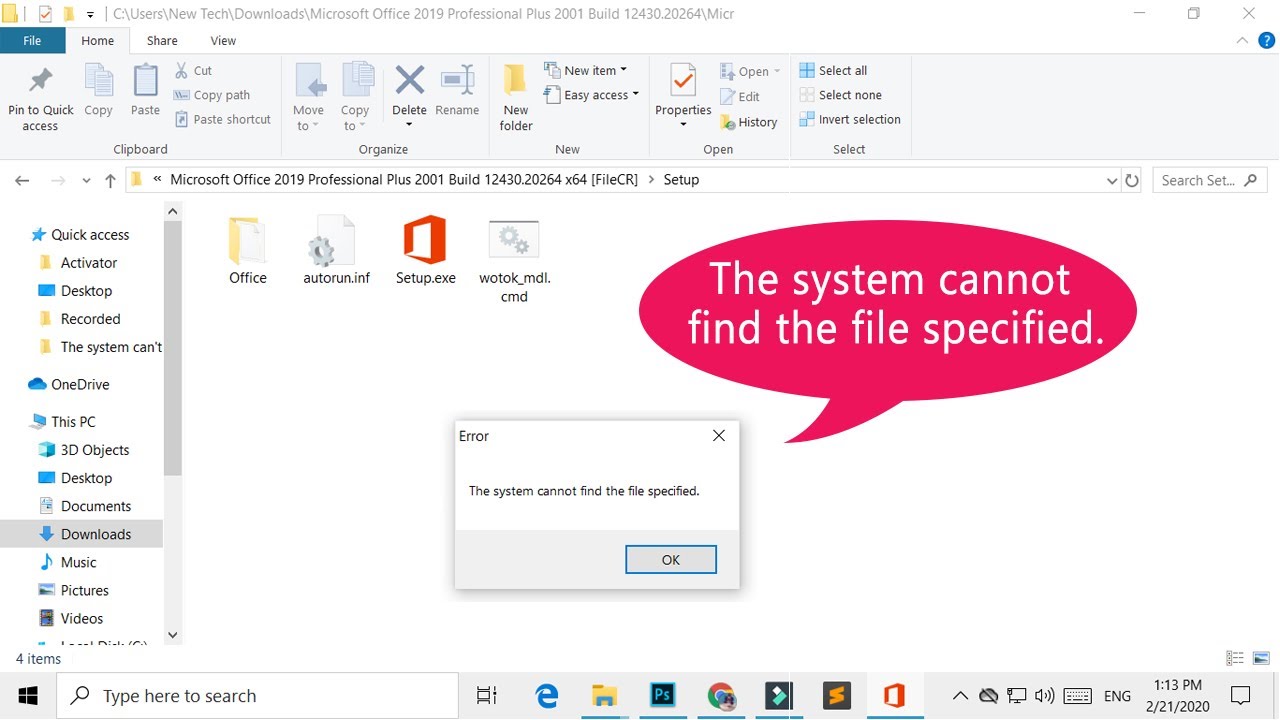 File find is not opened. The file specified. The System cannot find the file specified. Couldn't find file. Error: could not find the file specified..