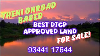 Theni DTCP approved Sites for sale On road Based andipatti Dindugal Highway on Very low budget Land