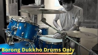 Borong Dukkho | Drums Only | ( বরং দুঃখ ) | Charitraheen 2 ( চরিত্রহীন ২)| Ishan Mitra | Saqi |