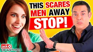 This Makes Men Pull Away - Stop!