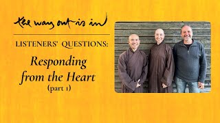 Listeners’ Questions: Responding from the Heart (Part One) | TWOII podcast | Episode #51