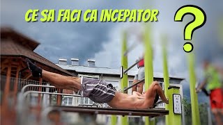 CALISTHENICS PENTRU INCEPATORI - CUM si CE Trebuie Sa Faci?