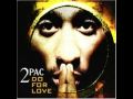 2Pac - Do For Love (Pic-A-Dil-Yo! Mix)