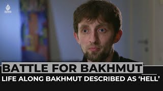 Battle for Bakhmut: Life along frontline city described as ‘hell’