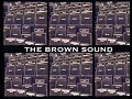 What Is The  Brown Sound?