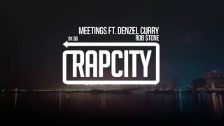 Rob $TONE - Meetings ft. Denzel Curry