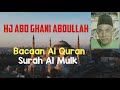 HJ ABDUL HAK@HJ ABD GHANI ABDULLAH...bacaan Surah Al Mulk