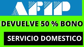 👋Requisitos recuperar 50 % Bono Empleada Domestica Fin de año  #tramitesafip #noticiasafip