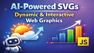 AI-Powered SVG Tutorial: Dynamic, Responsive & Interactive Web Graphics with JavaScript