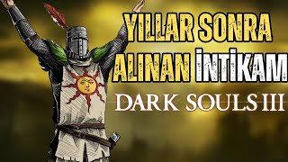 BENİ SOULS SERİSİNE BAŞLATAN OYUN | DARK SOULS 3 - Efsaneler Köşesi #4