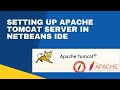 How to Add Apache Tomcat Server in NetBeans IDE || Setting Up Apache Tomcat Server in NetBeans IDE