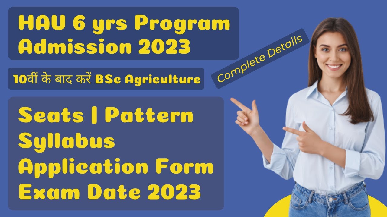 HAU Bsc Agriculture 6 Year Entrance Exam 2023-24 Hau Admission 2023 BSc ...