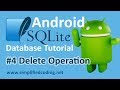 #4 Android SQLite Database Tutorial - Delete Operation