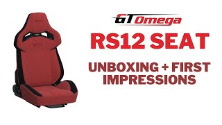 GT Omega RS12 Seat - Unboxing + First Impressions