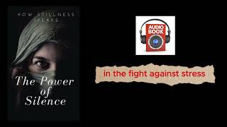 The power of Silence (Audio book + subtitles)
