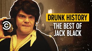 The Best of Jack Black - Drunk History