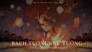 BẠCH TƯỢNG VÀ NỮ TƯỚNG - Tác giả : Sử Văn Các