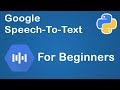 Getting Started with Google Cloud Speech-To-Text API in Python