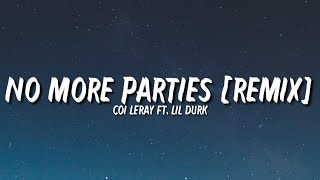 Coi Leray - No More Parties (Remix) (Lyrics) ft. Lil Durk | Tiktok Song | Pull-Up In A Mh Mmh