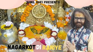 Nagarkot Di Raniye ||soulful bhjan ||Sunil Sufi|| Smartwik Media  ||New bhajan||