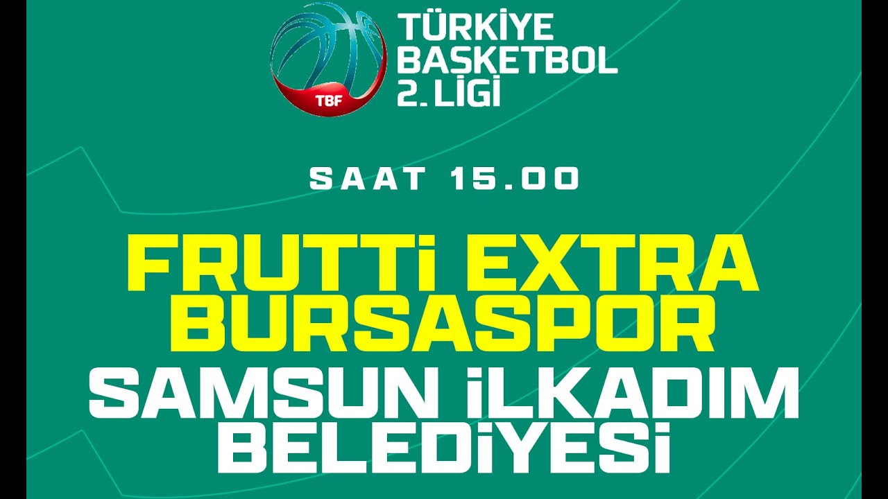 TB2L 4. Hafta: Frutti Extra Bursaspor - İlkadım BLD. Samsunspor - YouTube