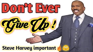 Don't Ever Give Up 😳 🔥 I Steve Harvey Important by Rnkhan