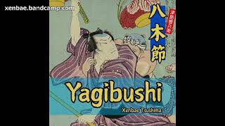 Xenbae Tsushima - Yagibushi