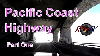 Pacific Coast Highway(part 1)...Big Sur ....Bixby Bridge...Campgrounds ...RVerTV