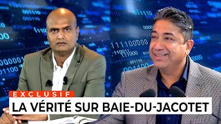 EXCLUSIF : La vérité sur Baie-du-Jacotet