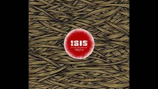 Isis - In The Absence Of Truth ___ full album