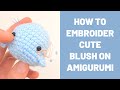 How to Embroider Cute Blush on Crochet Toys | Easy Tutorial