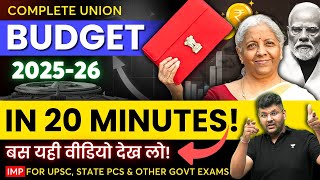 Union Budget 2025 in 20 Mins! 🔥 Must-Know for UPSC \u0026 Govt Exams!